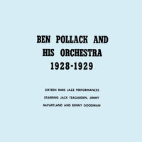 Ben Pollack & His Orchestra - 1928-1929