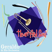Geraldo & His Orchestra - Heart And Soul
