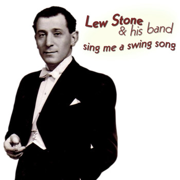 Lew Stone & His Band - Sing Me A Swing Song