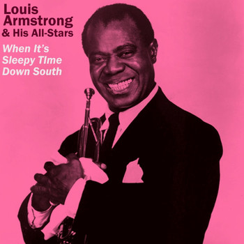 Louis Armstong & His All-Stars - When It's Sleepy Time Down South