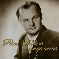 Peter Anders - Peter Anders Sings Arias