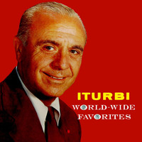 Jose Iturbi - World-Wide Favourites