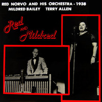 Red Norvo & His Orchestra - Red And Mildred