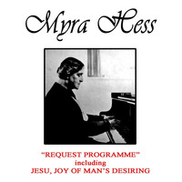 Myra Hess - Request Programme