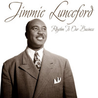 Jimmie Lunceford & His Orchestra - Rhythm Is Our Business