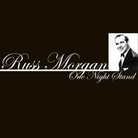 Russ Morgan - One Night Stand