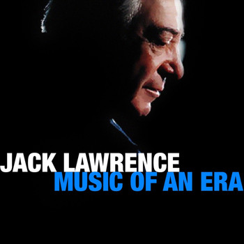 Jack Lawrence - Music Of An Era