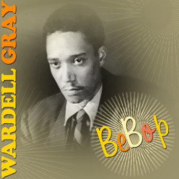Wardell Gray - Bebop