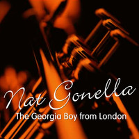 Nat Gonella - The Georgia Boy From London