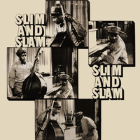 Slim & Slam - Slim And Slam