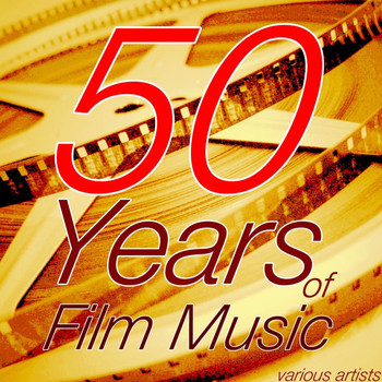 Various Artists - 50 Years Of Film Music