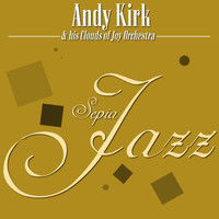 Andy Kirk And His Clouds Of Joy Orchestra - Sepia Jazz