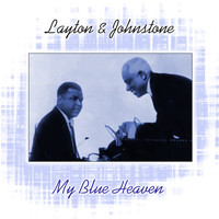 Layton & Johnstone - My Blue Heaven