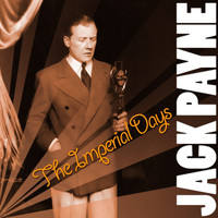 Jack Payne - The Imperial Days