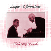 Layton & Johnstone - Alabamy Bound