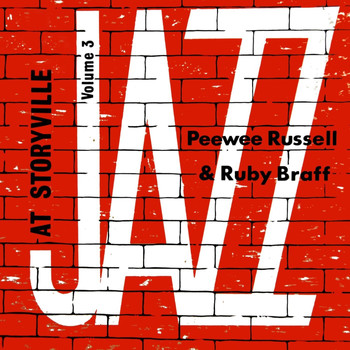 Pee Wee Russell featuring Ruby Braff - Jazz At Storyville, Vol. 3