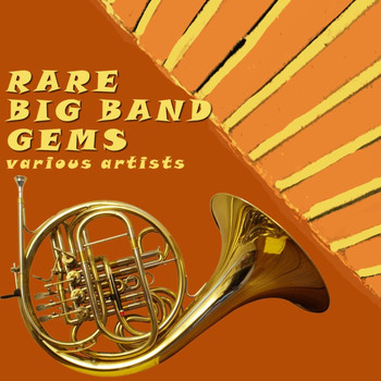 Various Artists - Rare Big Band Gems