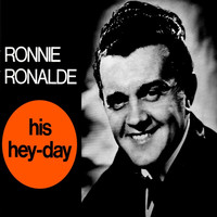 RONNIE RONALDE - His Hey-Day