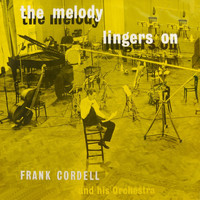 Frank Cordell & His Orchestra - The Melody Lingers On