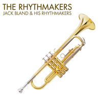 Jack Bland & His Rhythmakers - The Rhythmakers