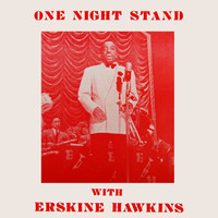 ERSKINE HAWKINS - One Night Stand