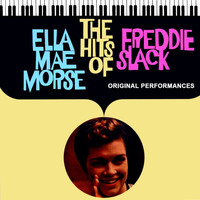 Ella Mae Morse - The Hits Of Freddie Slack
