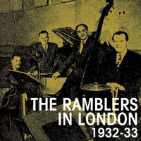 The Ramblers - In London 1932-33