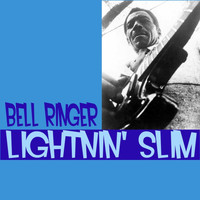 Lightnin' Slim - Bell Ringer