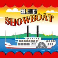 Hill Bowen - Show Boat