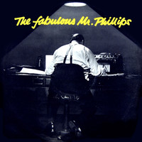 Sid Phillips & His Orchestra - The Fabulous Mr Phillips