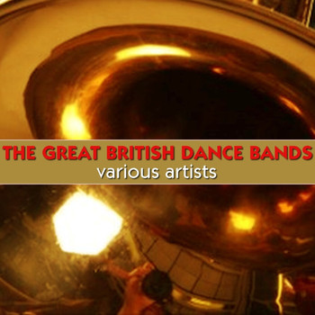 Various Artists - The Great British Dance Bands