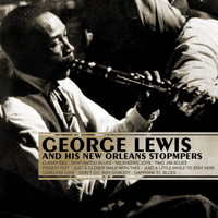 George Lewis & His New Orleans Stompers - George Lewis And His New Orleans Stompers