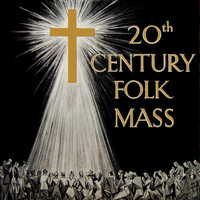 Frank Weir & His Orchestra - 20th Century Folk Mass