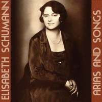Elisabeth Schumann - Arias And Songs