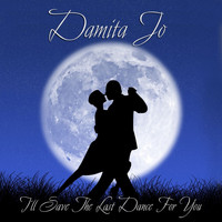 Damita Jo - I'll Save The Last Dance For You