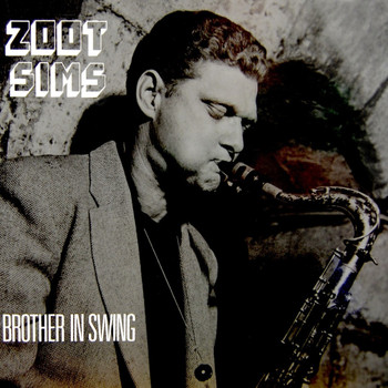 Zoot Sims Quartet - Brother In Swing