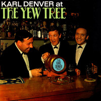 Karl Denver Trio - The Yew Tree