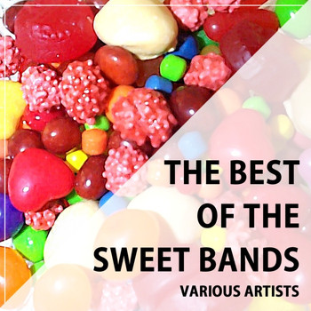Various Artists - The Best Of The Sweet Bands