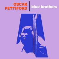 Oscar Pettiford - Blue Brothers
