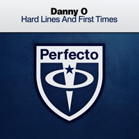 Danny O - Hard Lines and First Times