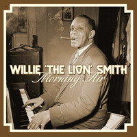 Willie "The Lion" Smith - Morning Air