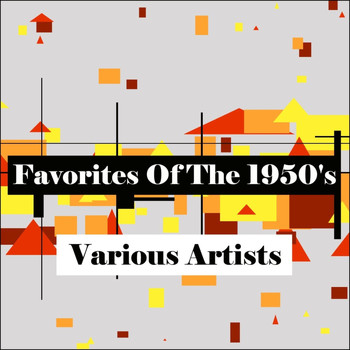 Various Artists - Favorites Of The 1950's