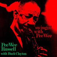 Pee Wee Russell - Swingin' With Pee Wee