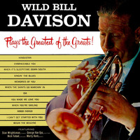 Wild Bill Davison - The Greatest Of The Greats