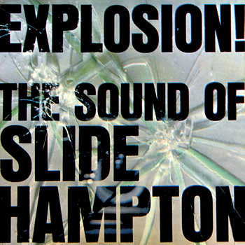 Slide Hampton - Explosion!