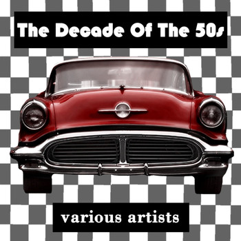 Various Artists - The Decade Of The 50s