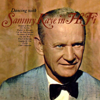 Sammy Kaye - Dancing With Sammy Kaye In Hi Fi