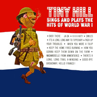 Tiny Hill - Sings And Plays The Hits Of World War I