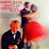 Sammy Kaye - Popular American Waltzes