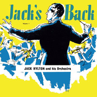 Jack Hylton - Jack's Back, Vol. 1